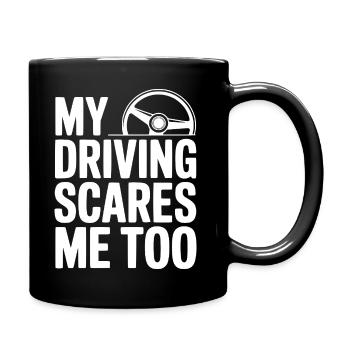Ma conduite me fait aussi peur - Mug uni - noir - Droite