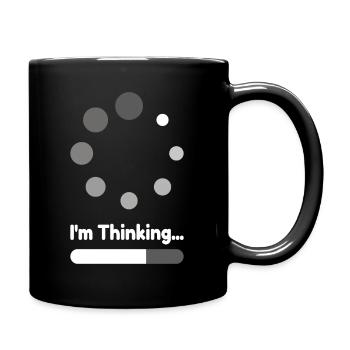 I'm thinking loading Geschenk - Tasse einfarbig - Schwarz - Rechts