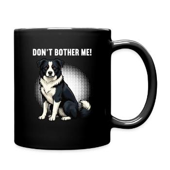 Don't Bother Me Border Collie Collie Lover - Full Colour Mug - black - Right