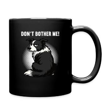 Don't Bother Me Border Collie Collie Lover - Full Colour Mug - black - Right