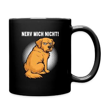 Nerv Mich Nicht Golden Retriever Goldie Goldies - Tasse einfarbig - Schwarz - Rechts