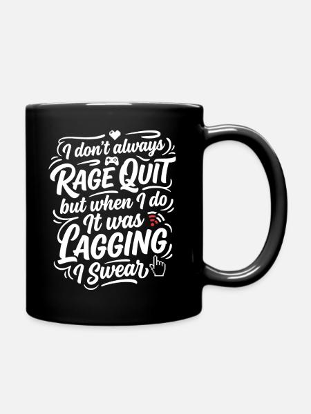 Rage Quit Gaming Humor Spruch - Tasse einfarbig - Schwarz