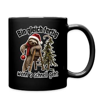 Bin gleich fertig Faultier - Tasse einfarbig - Schwarz - Rechts