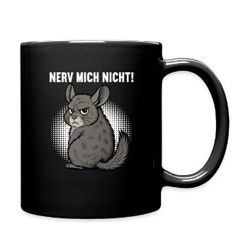 Nerv Mich Nicht Chinchilla Chinchillas Nagetier - Tasse einfarbig - Schwarz - Rechts