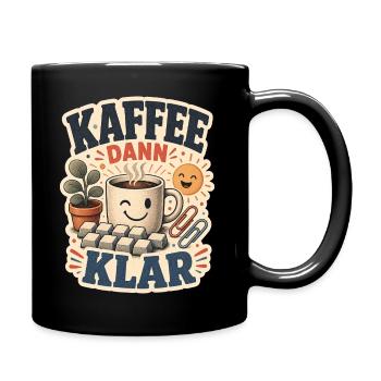 KAFFEE DANN KLAR - Tasse einfarbig - Schwarz - Rechts