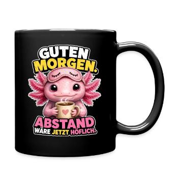 Axolotl Braucht Sicherheitsabstand - Tasse einfarbig - Schwarz - Rechts