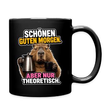 Guter Morgen Nur Theoretisch - Tasse einfarbig - Schwarz - Rechts