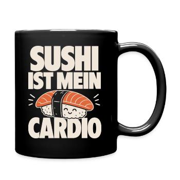 Sushi Ist Mein Cardio Spruch - Tasse einfarbig - Schwarz - Rechts