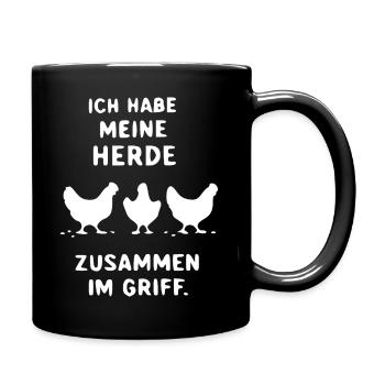 Herde im Griff – Hühner-Slogan - Tasse einfarbig - Schwarz - Rechts