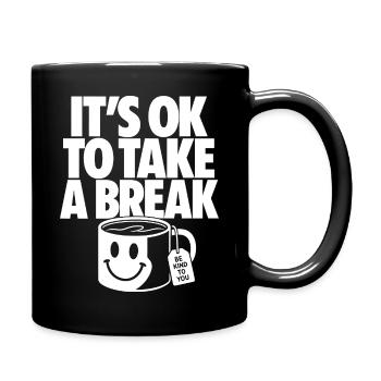 C’est normal de faire une pause pour prendre soin de soi - Mug uni - noir - Droite