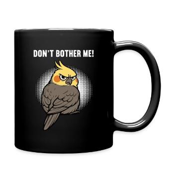 Don't Bother Me Cockatiel - Full Colour Mug - black - Right