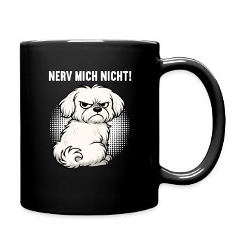 Nerv Mich Nicht Malteser Malteserbesitzer Maltese - Tasse einfarbig - Schwarz - Rechts