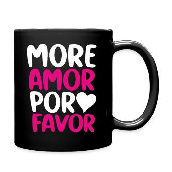 More Amor Por Favor Love Statement - Tasse einfarbig - Schwarz - Rechts