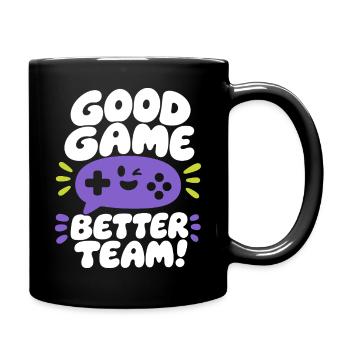Good Game Better Team - Full Colour Mug - black - Right