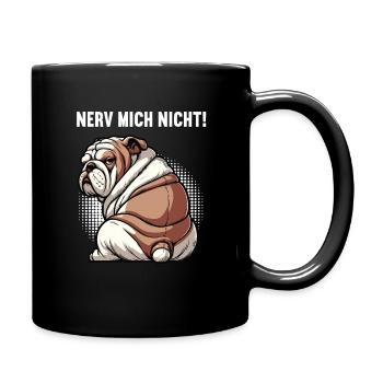 Nerv Mich Nicht Englische Bulldogge Bullybesitzer - Tasse einfarbig - Schwarz - Rechts