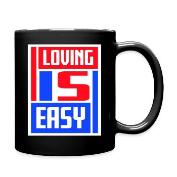 Loving Is Easy Inspirational Romantic Saying Logo - Full Colour Mug - black - Right