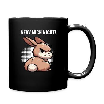 Nerv Mich Nicht Kaninchen Hase Hasen langohr  - Tasse einfarbig - Schwarz - Rechts