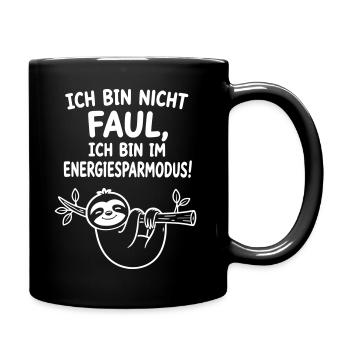 Faultier lustig Nicht faul bin im Energiesparmodus - Tasse einfarbig - Schwarz - Rechts