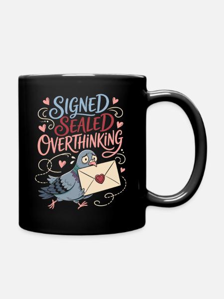 Signed Sealed Overthinking Taube - Tasse einfarbig - Schwarz