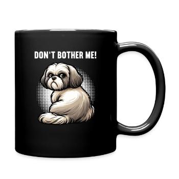 Don't Bother Me Shih tzu Shih tzus Shih tzu Halter - Full Colour Mug - black - Right