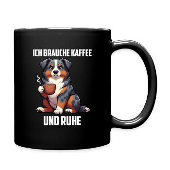 Ich Brauche Kaffee und Ruhe Australian Shepherd  - Tasse einfarbig - Schwarz - Rechts
