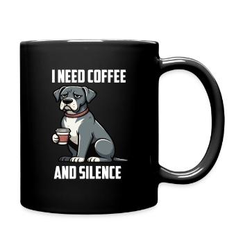 I Need Coffee and Silence Deutsche Dogge Doggen  - Tasse einfarbig - Schwarz - Rechts