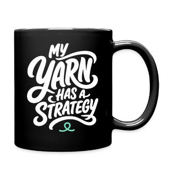 Handarbeit – My Yarn Has a Strategy - Tasse einfarbig - Schwarz - Rechts