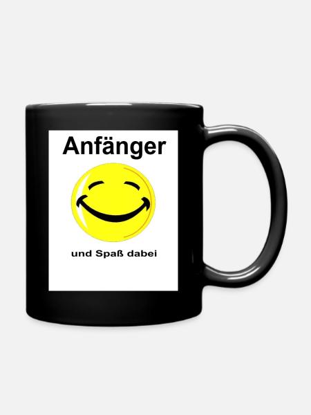Anfänger und Spass dabei - Tasse einfarbig - Schwarz