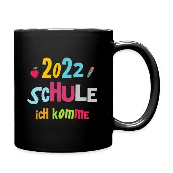 2022 Schule Ich Komme Erstklässler Schulstart Deko - Tasse einfarbig - Schwarz - Rechts