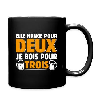 Elle mange pour deux, Je bois pour trois - Mug uni - noir - Droite
