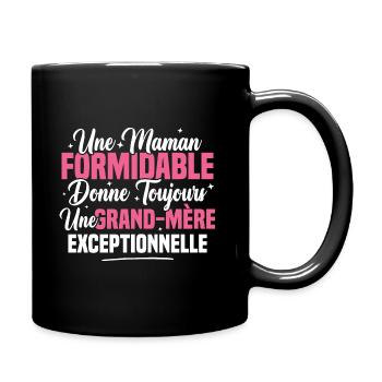 Une maman formidable donne toujours une grand-mère - Mug uni - noir - Droite