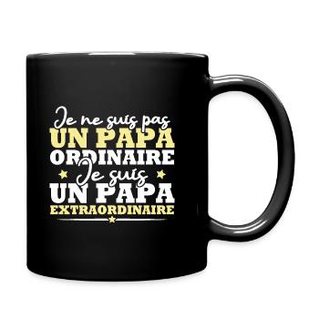 Je suis un papa extraordinaire, Humour cadeau papa - Mug uni - noir - Droite