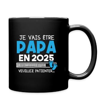 Je vais être papa en 2025 veuillez patienter... - Mug uni - noir - Droite
