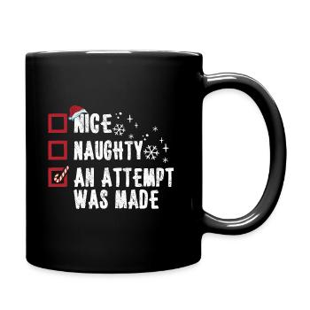 Weihnachten Humor Nice Naughty An Attempt Was Made - Tasse einfarbig - Schwarz - Rechts