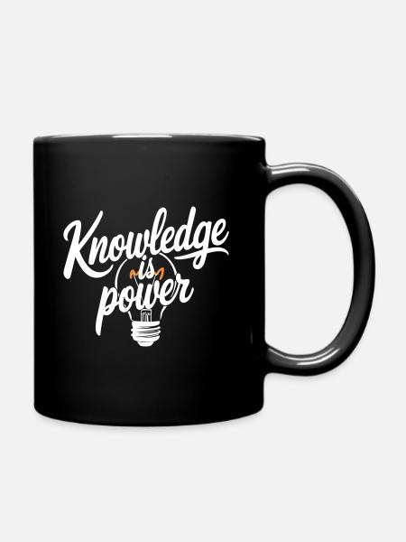 Wissen ist Macht - Inspirierende Typografie - Tasse einfarbig - Schwarz