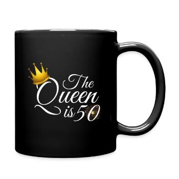 The Queen is 50, 50 Birthday Women, 50 Year Old - Full Colour Mug - black - Right
