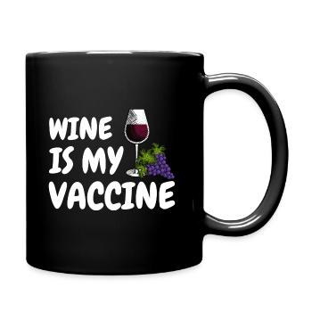 Wein ist mein Impfstoff Vaccine Wine Corona Humor - Tasse einfarbig - Schwarz - Rechts