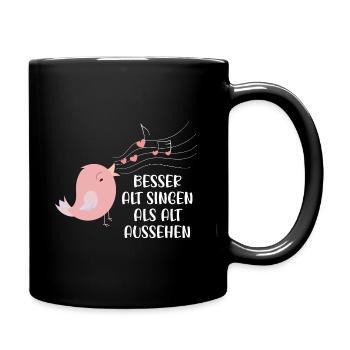 Chor Geschenk Sängerin Sprüche Lustig Singen - Tasse einfarbig - Schwarz - Rechts