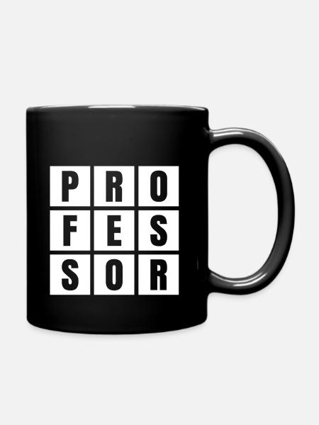 Professor coole schlicht einfach Ehrentitel prof - Tasse einfarbig - Schwarz