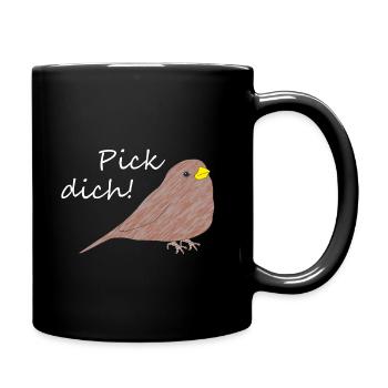 "Pick dich" Vogel - Tasse einfarbig - Schwarz - Rechts