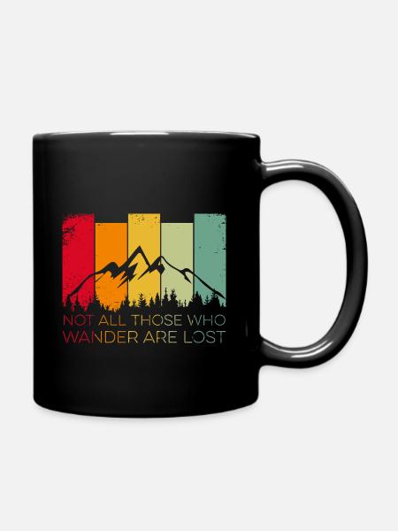 Not all those who wander are lost - Tasse einfarbig - Schwarz