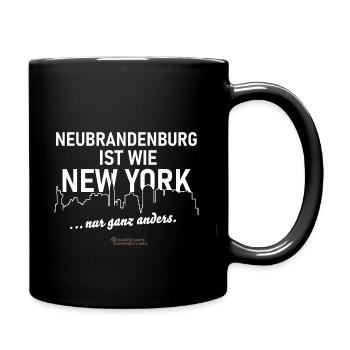 Neubrandenburg ist wie New York - Tasse einfarbig - Schwarz - Rechts