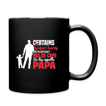 Certains super héros on les appelle papa - Mug uni - noir - Droite