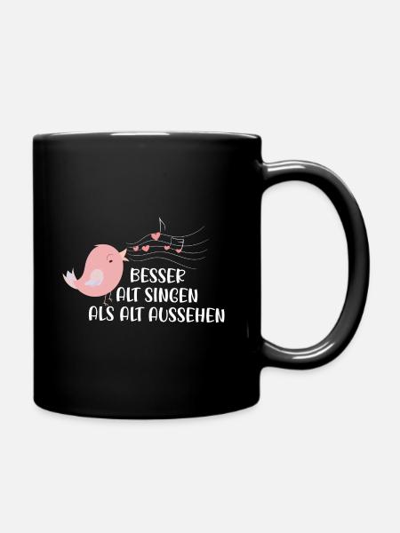 Chor Singen Geschenk Sängerin Sprüche Lustig - Tasse einfarbig - Schwarz
