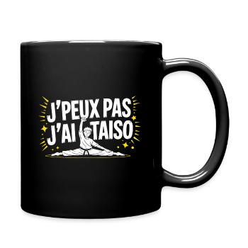 J’peux pas, j’ai Taïso… et j’suis déjà en kimono ! - Mug uni - noir - Droite
