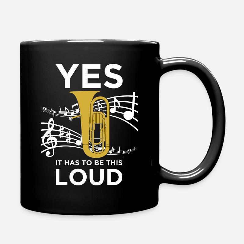 Yes is to be this loud Euphonium Musicians - Full Colour Mug - black