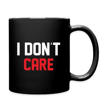 Funny saying - I DON ́T CARE - Full Colour Mug - black - Right
