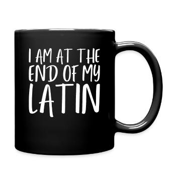 Mit dem Latein am Ende - Tasse einfarbig - Schwarz - Rechts
