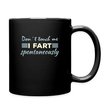 Ne touchez pas ! Je pète spontanément ! Pétricité pupilles - Mug uni - noir - Droite