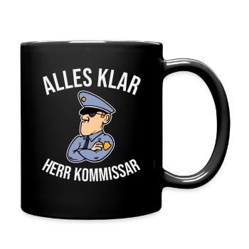 Alles klar Herr Kommissar - Tasse einfarbig - Schwarz - Rechts